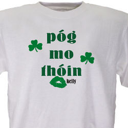 Pog Mo Thoin Personalized Irish T-shirt 