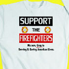 Support the Firefighters Sweatshirt