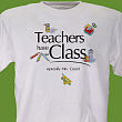 Teacher's Have Class T-shirt 31124X
