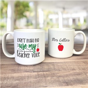 Personalized Don't Make Me Use My Teacher Voice Large Mug