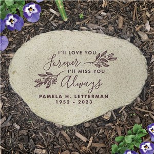 Personalized I'll Love You Forever I'll Miss You Always Flat Garden Stone