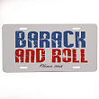 423253 - Barack and Roll Election 08 License Plate 