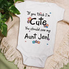 If You Think I Am Cute - Flower Infant Creeper