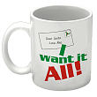 I Want It All Personalized Christmas Coffee Mug