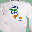 Personalized Greatest Catch Fishing Sweatshirt
