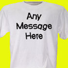 Crazy Message Custom T-shirt