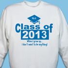 When I Grow Up Graduation Sweatshirt