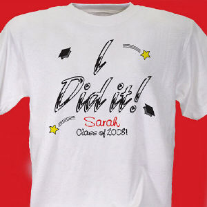 I Did It! T-shirt