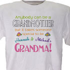 Anybody Can Be A Grandmother Personalized T-Shirt