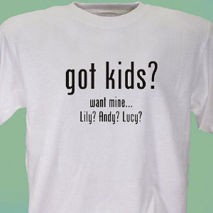 got kids? Personalized Mom T-Shirt