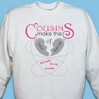 Personalized Cousins Make the Best Of Friends Sweatshirt
