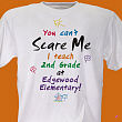 "Can't Scare Me" Personalized Teacher T-shirt 31119X
