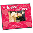 46200 - Till I Love Printed Valentines Frame