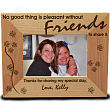 99771 - Without Friends To Share Wood Picture Frame