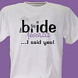 I Said Yes Bride T-Shirt 3742x