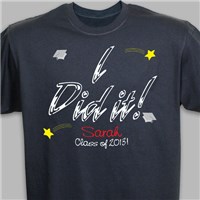 I did it graduation t shirt