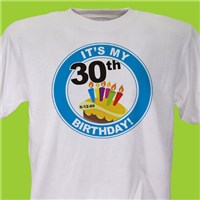 It's My Birthday Personalized 30th Birthday T-Shirt