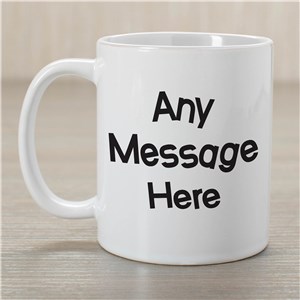 Personalized Crazy Message Coffee Mug by Gifts For You Now