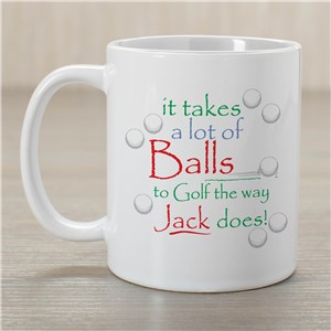 Image of It Takes A Lot of Balls To Golf White Coffee Mug