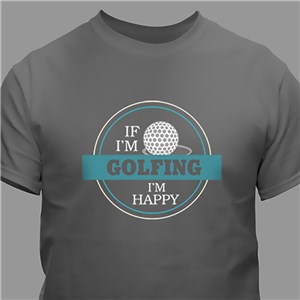 If I'm Happy Personalized T-Shirt - Charcoal Gray - XL (Mens 46/48- Ladies 18/20) by Gifts For You Now