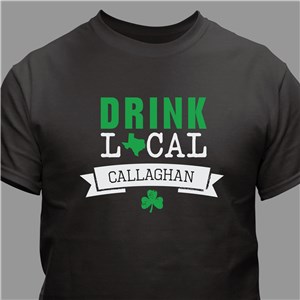 Personalized Shamrock Drink Local T-Shirt - Black - Large (Mens 42/44- Ladies 14/16) by Gifts For You Now