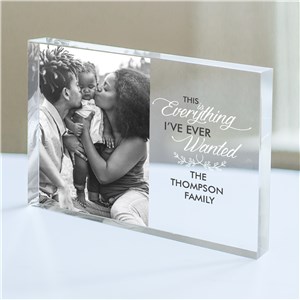 Personalized This is Everything I've Ever Wanted Acrylic Photo Keepsake Block by Gifts For You Now