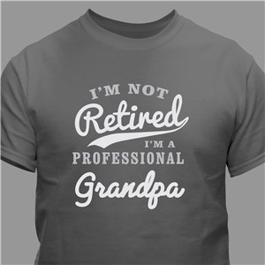 Personalized Not Retired T-Shirt - Charcoal Gray - Medium (Mens 38/40- Ladies 10/12) by Gifts For You Now
