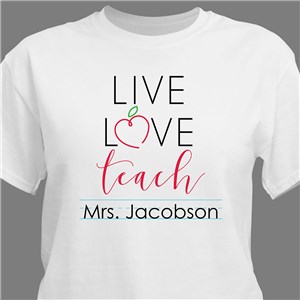 Personalized Live Love Teach T-Shirt - White - Medium (Mens 38/40- Ladies 10/12) by Gifts For You Now