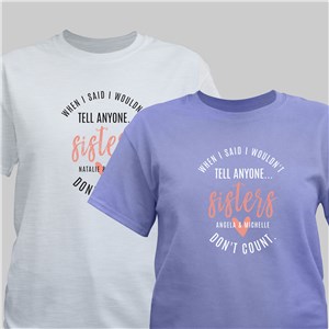 Personalized Sisters Don't Count T-Shirt - Black - Medium (Mens 38/40- Ladies 10/12) by Gifts For You Now