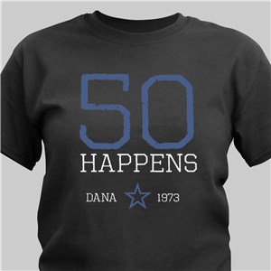Birthdays Happen Personalized Birthday T-Shirt - Navy - Small (Mens 34/36- Ladies 6/8) by Gifts For You Now