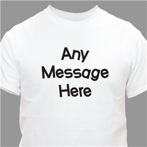Personalized Crazy Message Custom T-shirt - Pink - Small (Mens 34/36- Ladies 6/8) by Gifts For You Now