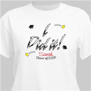 Personalized I Did It! Grad T-shirt - Ash - Small (Mens 34/36- Ladies 6/8) by Gifts For You Now