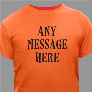 Personalized Custom Message Halloween T-Shirt - Orange - Adult Small (Size M34-36- L6/8) by Gifts For You Now