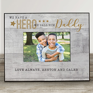 Personalized We Have A Hero We Call Him Dad Picture Frame by Gifts For You Now