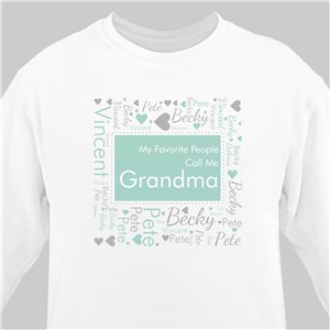 Personalized Favorite People call me grandma Word-Art Sweatshirt - White - Small (Mens 34/36- Ladies 6/8) by Gifts For You Now