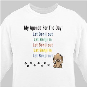 Agenda For The Day Personalized Pet Sweatshirt - White - Large (Mens 42/44- Ladies 14/16) by Gifts For You Now