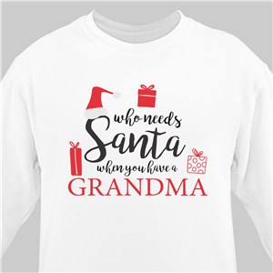 Personalized Who Needs Santa Sweatshirt - White - Large (Mens 42/44- Ladies 14/16) by Gifts For You Now