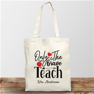 Personalized Only the Brave Teach Tote Bag by Gifts For You Now