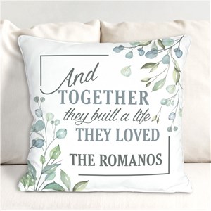 And Together They Built A Life They Loved Personalized Throw Pillow by Gifts For You Now