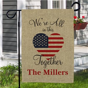 Personalized We're All In This Together American Flag Heart Burlap Garden Flag by Gifts For You Now
