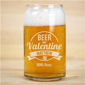 Personalized Engraved Beer My Valentine Beer Can Glass by Gifts For You Now