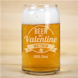 Image of Engraved Beer My Valentine Beer Can Glass
