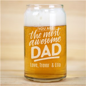 Personalized Engraved Most Awesome Dad Beer Can Glass by Gifts For You Now
