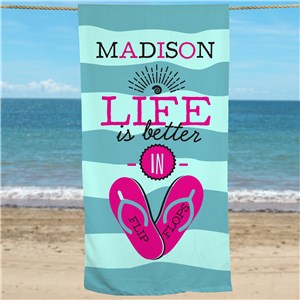 Personalized Life Is Better In Flip Flops Beach Towel by Gifts For You Now