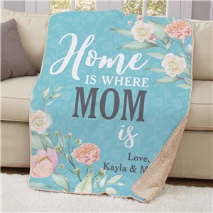 Personalized Home Is Where Mom Is Sherpa Blanket by Gifts For You Now