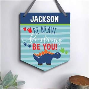 Personalized Be You Dino Banner Shaped Sign by Gifts For You Now