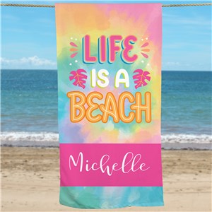 Personalized Life is a Beach Beach Towel by Gifts For You Now