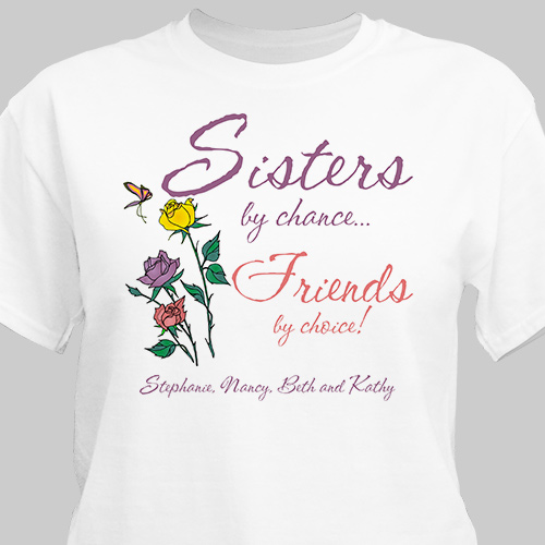 Sisters by Chance T-Shirt | Personalized T-shirts