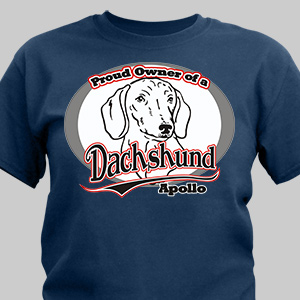 Image of Personalized Proud Owner of a Dachshund T-Shirt