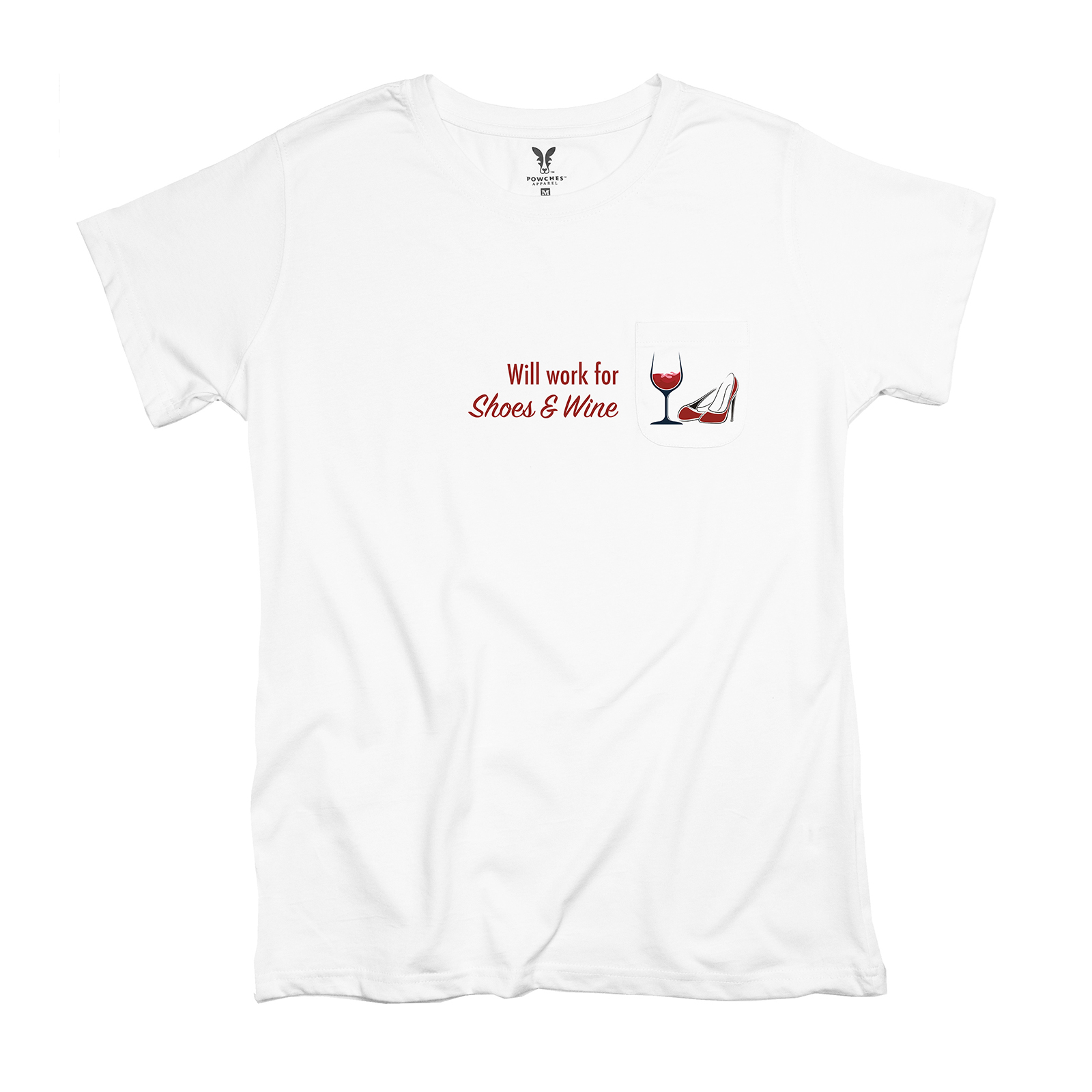 Will Work for Shoes & Wine Pocket T-Shirt PT311297X